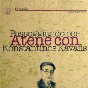 Passeggiando per Atene con Konstantinos Kavafis