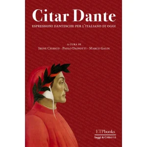Citar Dante [espressioni dantesche per l'italiano di oggi]