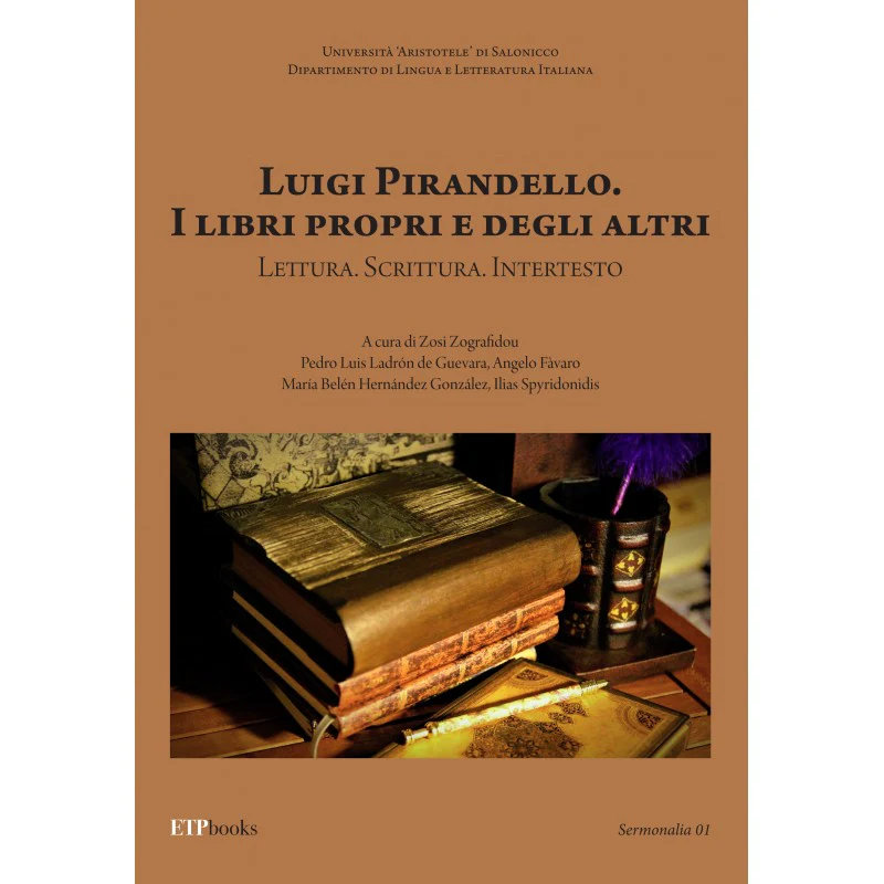 Luigi Pirandello - I libri propri. E degli altri